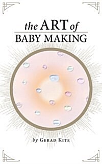 The Art of Baby Making (Paperback)