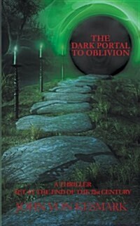 The Dark Portal To Oblivion (Paperback)