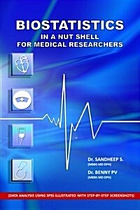 Biostatistics in a Nut Shell for Medical Researchers (Paperback)