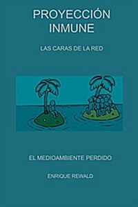 Proyeccion Inmune - Las Caras de la Red (Paperback)