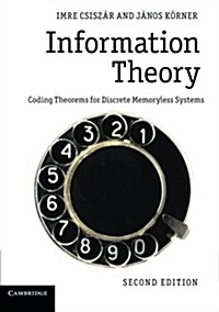 Information Theory : Coding Theorems for Discrete Memoryless Systems (Paperback, 2 Revised edition)