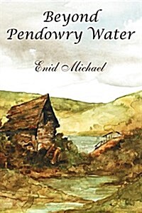 Beyond Pendowry Water (Paperback)