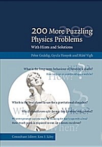 200 More Puzzling Physics Problems : With Hints and Solutions (Paperback)