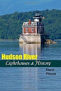 Hudson River Lighthouses & History (Paperback)