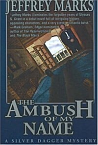 The Ambush of My Name (Paperback, 1st)