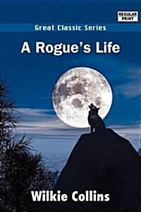 A Rogues Life (Paperback)