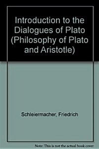 Introductions to the Dialogues of Plato (Philosophy of Plato and Aristotle) (Hardcover)