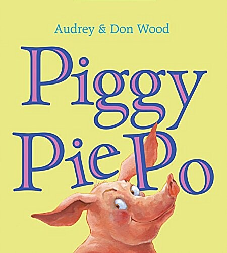 Piggy Pie Po (Board Book) (Board Books)
