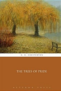 The Trees of Pride (Paperback)