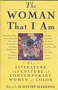The Woman That I Am: The Literature and Culture of Contemporary Women of Color (Paperback)