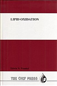 Lipid Oxidation (Oily Press Lipid Library Series) (Hardcover)