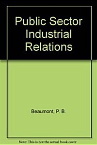 Public Sector Industrial Relations (Hardcover)