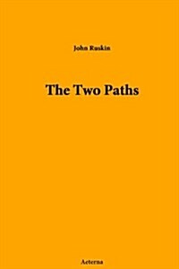 The Two Paths (Paperback)