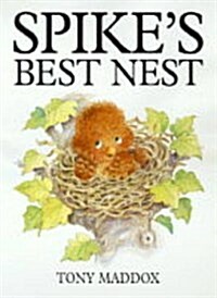 Spikes Best Nest (Hardcover)