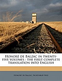 Honor?de Balzac in twenty-five volumes: the first complete translation into English Volume 1 (Paperback)