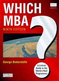 Which MBA? 9th Edition: A Critical Guide to the Worlds Best Programs (Paperback, 9th)