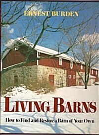 Living Barns (Hardcover, First Edition)