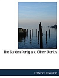 The Garden Party and Other Stories (Paperback)