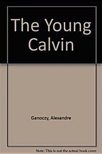 Young Calvin (Hardcover)