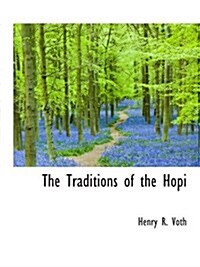 The Traditions of the Hopi (Paperback)