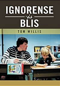 Ignorense Is Blis (Hardcover)