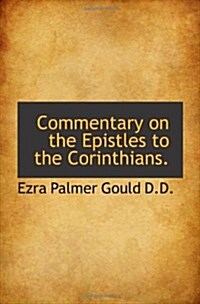 Commentary on the Epistles to the Corinthians. (Paperback)