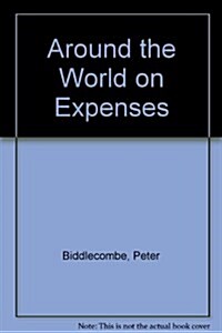 Around the World on Expenses (Paperback)