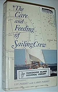 The Care and Feeding of Sailing Crew (Hardcover, 2 Sub)