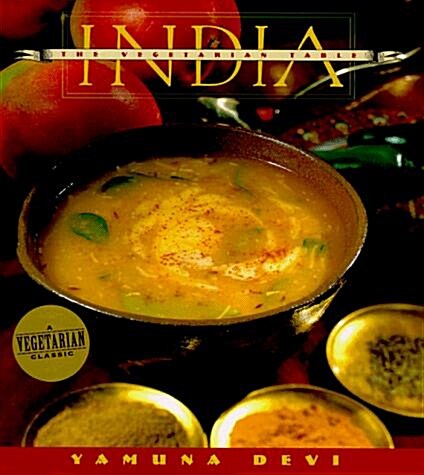 The Vegetarian Table: India (Vegetarian Table Series) (Hardcover, 1St Edition)