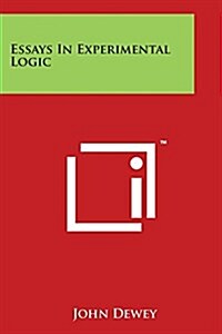 Essays in Experimental Logic (Paperback)