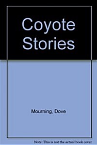 Coyote Stories (Hardcover)