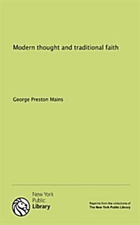 Modern thought and traditional faith (Paperback)