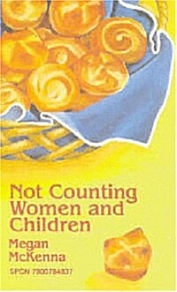 Not Counting Women and Children (Audio Cassette)