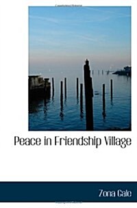 Peace in Friendship Village (Paperback)