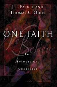 [중고] One Faith: The Evangelical Consensus (Hardcover, First Edition, First Printing)