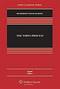 The Torts Process (Loose Leaf, 8)