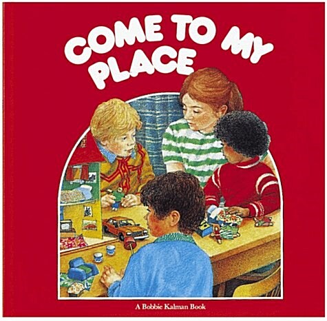 Come to My Place (In My World) (Hardcover)