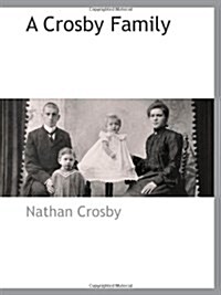 A Crosby Family (Paperback)
