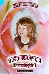 The Voice of the Hummingbird (Paperback)