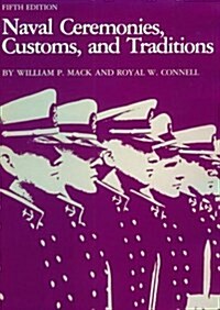 Naval Ceremonies, Customs, and Traditions (Hardcover, 5th)