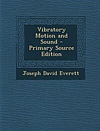 Vibratory Motion and Sound (Paperback)