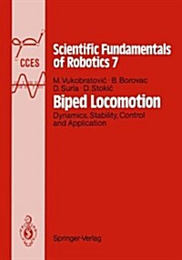 Biped Locomotion: Dynamics, Stability, Control and Application (Communications and Control Engineering) (Hardcover, 1)