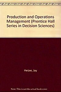 Production and Operations Management: Strategic and Tactical Decisions (Prentice Hall Series in Decision Sciences) (Hardcover, 4th)