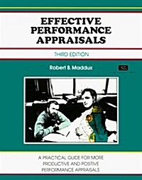 Effective Performance Appraisals: A Practical Guide for More Productive and Positive Performance Appraisals (A Fifty-Minute Series Book) (Paperback, 3rd)