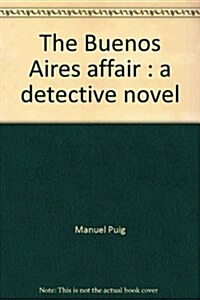 The Buenos Aires Affair (Hardcover, 1st)