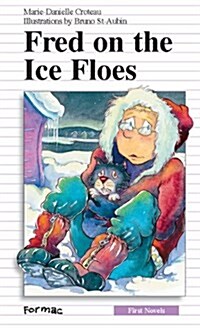 Fred on the Ice Floes (Hardcover)