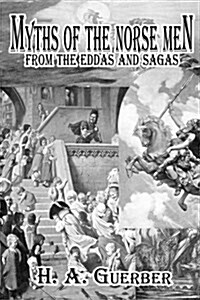 Myths of the Norsemen: From the Eddas and Sagas (Paperback)