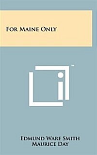 For Maine Only (Hardcover)