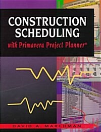 Construction Scheduling with Primavera: Project Planner (Paperback, 1st)