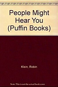 People Might Hear You (Puffin Books) (Paperback)